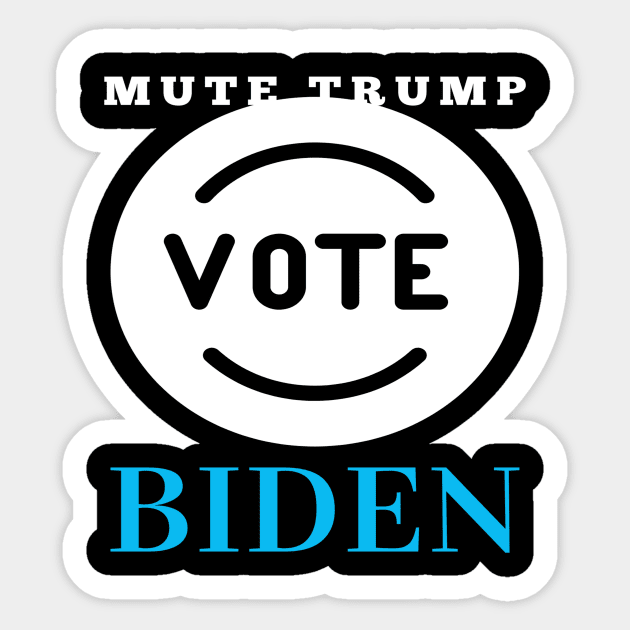 Mute Trump Vote Biden Sticker by Ink in Possibilities